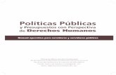 Políticas Públicasovsyg.ujed.mx/docs/biblioteca-virtual/Politicas_publicas.pdf · moción, defensa y garantía de la dignidad humana; por tanto, éstos deben considerarse como el