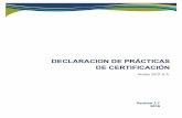 DECLARACION DE PRÁCTICAS DE CERTIFICACIÓN · 2020-02-27 · DECLARACION DE PRACTICAS DE CERTIFICACION Identificador OID 1.3.6.1.4.1.31304.1.1.1.2.7 Fecha: 20/03/2018 Versión: 2.7