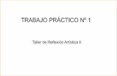 TRABAJO PRÁCTICO Nº 1 - Palermo · 2019-07-01 · TRABAJO PRÁCTICO Nº 1 Taller de Reflexión Artística II. PALEOLITICO A partir del concepto del Arte Paleolítico se representara
