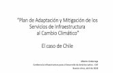 Presentación de PowerPoint - CAF · - Agenda de Modernización y Transparencia - Planes permanentes de diálogo (comunidad, industria, regiones, etc) 4. Plan Largo Plazo - Plan Chile