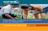 Informe Anual 2016 - Centro Agronómico Tropical de ... esp-2016.pdfAgropecuario Sustentable de la Agencia Alemana de Cooperación Técnica (GIZ/PROAGRO), Banco Interamericano de Desarrollo