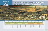 O triunfo da morte · 2017-09-25 · P. Brueghel. O triunfo da morte, 1562. 55 Tema4 Renovación e crise no mundo feudal 1. Renovación agraria e crecemento demográfico 2. O desenvolvemento