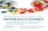 IDENTIFICACIÓN DE INTERACCIONES€¦ · interacciones medicamentosas (1288 (35%) en Escazú y 2401 (65%) en Pavas), en donde 368 (10%) se consideran interacciones clíni-camente