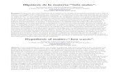 Hipótesis de la materia:“Solo ondas”.vixra.org/pdf/1701.0484v4.pdfHipótesis de la materia:“Solo ondas”. by Ernesto López González (Ingeniero Agrónomo), c/ Pablo Neruda