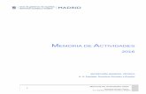 MEMORIA DE ACTIVIDADES - Madrid...Memoria de Actividades 2016 5 Secretaría General Técnica Á.G. Equidad, Derechos Sociales y Empleo 1 INTRODUCCIÓN La Ley 22/2006, de 4 de julio,
