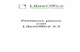 Primeros pasos con LibreOffice 3 - WordPress.com · 2015-11-12 · Algunas pulsaciones de teclado y opciones de menú son diferentes en un Mac de las usadas en Windows y Linux. ...