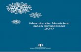 Menús de Navidad para Empresas 2017 - Castilla Termal · 2017-09-27 · Menús de Navidad para Empresas 2017. Menú 1 35€ MENÚ Croquetas de jamón ibérico Timbal de queso de