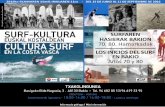 2016ko EKAINAREN 15etik IRAILAREN 1 SURF-KULTURA EUSKAL ... Kartela.pdf · SURF-KULTURA EUSKAL KOSTALDEAN CULTURA SURF EN LA COSTA VASCA Bizkaia DEL 15 DE JUNIO AL 11 DE SEPTIEMBRE