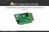 CONTROLADORA NETCONTROL V3 - Automatiza€¦ · placa está ligada á um cabo de rede -E quando piscar 3 vezes seguidas indica que a placa está conectada á um servidor Led-SD O