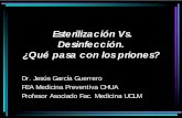 Dr. Jesús García Guerrero FEA Medicina Preventiva CHUA ... · Desinfección • Eliminación o destrucción de las formas vegetativas de los microorganismos residentes (y de su