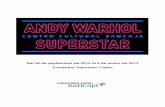 Del 28 de septiembre de 2012 al 5 de enero de 2013 ... · Valencia, 28 de septiembre de 2012.- Fundación Bancaja presenta la exposición Andy Warhol Superstar , una muestra organizada