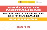 ANÁLISIS DE MORTALIDAD...Title Analisis de la Mortalidad por Accidente de Trabajo en España, 2014 Author Sagües Cifuentes, Maria Jesus Keywords Siniestralidad laboral, Accidentes