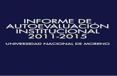 unm-r nº 383/17 - Universidad Nacional de Moreno · Informe de AutoevAluAción institucionAl 2011-20151 universidAd nAcionAl de moreno AprobAdo por resolución unm-r nº 383/17 RATIFICADO