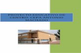 PROYECTO EDUCATIVO DE CENTRO - Castilla-La Manchacepa-antoniomachado.centros.castillalamancha.es/sites/... · 2020-02-06 · Proyecto Educativo C.E.P.A. “Antonio Machado”-Puertollano