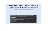 Manual de SQL para Oracle 9i - Gonzalo Nazarenoinformatica.gonzalonazareno.org/plataforma/... · Manual de SQL para Oracle 9i Manual de referencia Autor: Jorge Sánchez () año 2004