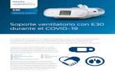 Soporte ventilatorio con E30 durante el COVID-19 · no invasivo (VNI) con bajo volumen corriente (Vt 4-8 mL/kg de peso corporal previsto) y presión de meseta < 30 cmH2O Enfermedad