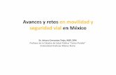 Avances y retos en movilidad y seguridad vial en México€¦ · Tasa de mortalidad por tipo de usuario, 2009 a 2013 Fuente: Defunciones y muertes fetales INEGI/Salud. Varios años
