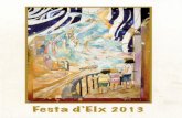 festa d'Elx 2013 - RUA, Repositorio Institucional de la ...rua.ua.es/dspace/bitstream/10045/40861/3/2013_Jaen_Festa-dElx.pdfde les portes de Roma; i pel que fa a Espanya, 1 Carlos
