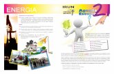 ENERGIA - irun.orgEDn2010-2011.pdf · nos hemos percatado de la importancia que tiene la energía en nuestras vidas. Hemos participado en los talleres “Gora gure energia” y hemos