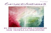 EL RECTO FUEGO DEL CORAZON QUE TEMPLA LA VOLUNTADlacomunidaddecristianos.org/lacomunidad/wp-content/... · 2017-12-15 · para poder llegar a su encuentro y ver con el rostro del