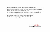 PROGRAMA ELECTORAL D’ESQUERRA REPUBLICANA DE …locals.esquerra.cat/documents/programa-municipals-2011-2.pdf · Teniu a les vostres mans el programa d’Esquerra-Vilafranca per