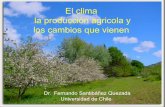 El clima la producción agricola y los cambios que vienen Santibanez Talca.pdfCambio de polinizantes. Aumento de la agresividad de las plagas y enfermedades: Sistemas mas integrados