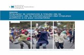 Informe Prevenir la violencia a través de la inclusión: de ... · 2 Informe | Prevenir la violencia a través de la inclusión: de la construcción del impulso político a la paz