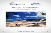 PERFIL DO TURISTA - Fecomércio RNfecomerciorn.com.br/wp-content/uploads/2015/07/pesquisa...caracterização do perfil, da forma de viajar, dos interesses, das demandas e avaliações