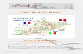 Tour Mont Blanc - s3.eu-central-1.amazonaws.com€¦ · Un itinerario obligado para cualquier amante del senderismo y de la montaña. Nuestro grupo estará compuesto por un máximo