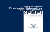 Facultad de Enfermería Proyecto Educativo del Programa (PEP) · 2018-06-12 · Aprobado Consejo de Facultad Acta N° 0193 24 de octubre de 2016 (PEP) Proyecto Educativo del Programa