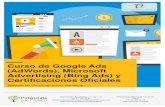 Curso de Google Ads (AdWords), Microsoft Advertising (Bing ... · Advertising (Bing Ads) y Certificaciones Oficiales Aprende las claves del nuevo Marketing Información Académica