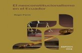 EL NEOCONSTITUCIONALISMO EN ECUADOR - ESPOCHcimogsys.espoch.edu.ec/direccion-publicaciones/public... · 2019-09-19 · EL NEOCONSTITUCIONALISMO EN ECUADOR 8 cuando es el juez y no