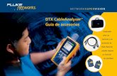 DTX CableAnalyzer Guía de accesorios INTL.pdf · Compruebe enlaces de cable coaxial de forma fácil y rápida Amplíe las prestaciones del DTX CableAnalyzer para poder comprobar