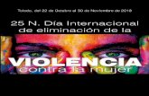 25 N. Día Internacional de eliminación de la · te invita al acto en apoyo del 25 de noviembre, Día Internacional contra la violencia de género, durante el cual la escritora toledana