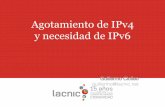 Agotamientode IPv4 y necesidadde IPv6€¦ · despliegue de la red: –Direcciones IPv4 –Direcciones IPv6 –Números de Sistema Autónomo •Servicios –Directorio WHOIS –DNS