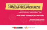 Pensando en el Futuro Deseado - Consejo Nacional de Educación€¦ · mundo y proyectado hacia un futuro que garantiza la defensa de la persona humana y de su dignidad en todo el