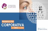 PRESENTACIÓN CORPORATIVA...2020/06/25  · proporcionar al paciente la máxima satisfacción con tratamientos para todo tipo de patologías oculares, servicio de urgencias 24 horas