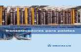 Home | Mecalux - Transelevadores para paletas...En el cuadro se expresan las prestaciones técnicas máximas de la gama de transelevadores monocolumna de Mecalux. CARACTERÍSTICAS
