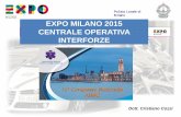 Polizia Locale di Milano EXPO MILANO 2015 CENTRALE OPERATIVA … · 2015-11-23 · Per tutta la durata del semestre di svolgimento dell’EXPO è attivato un Centro Operativo Misto