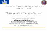 Centro de Innovación Tecnológica y Competitividadrespyn2.uanl.mx/especiales/ee-10-2004/ponencias-pdf/p08.pdf · Centro de Innovación Tecnológica y Competitividad: “Busquedas