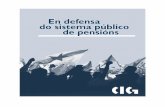En defensa do sistema público de pensións€¦ · de Fondos de Investimento). Polo que respecta ao Estado español, o patrimonio que acumulan é de 113.111 millóns de euros (datos
