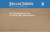 O arquivo da Casa de Rosalía - Follas Novas · tantes e interesantes fondos documen-tais, gráficos e incluso sonoros, que ata agora apenas eran coñecidos. Dentro do fondo documental,