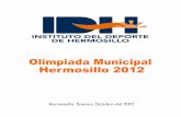 Hermosillo, Sonora, Octubre del 2012 - IDHidh.gob.mx/wp-content/uploads/Convocatoria-de-la...5.5. Los deportistas que compitan en la Olimpiada Infantil y Juvenil 2012, en la cate-goría