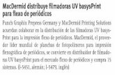 MacDermid distribuye ﬁ lmadoras UV basysPrint alfa. (I-5601, … · 2020-06-09 · ras UV basysPrint para el mercado ﬂ exo de periódicos y compra 15 sistemas. (I-5451, alemán;