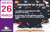 26 SUSPENSIÓN DE CLASES - Municipalidad de Conchalí · SUSPENSIÓN DE CLASES ·Se extiende la suspensión de clases hasta el 12 de abril. ·Se adelantan las vacaciones de invierno: