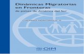 Dinámicas Migratorias en Fronteras · 12 | Dinámicas Migratorias en fronteras de países de América del Sur Finalmente, y en términos generales, las fronteras son también un