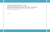 PROGRAMA DE MODERNIZACION MOP · del Programa de Modernización, en reemplazo del Sr. Ricardo Trincado quien fue ... gastos catalogados como gestión regular de informática, aún