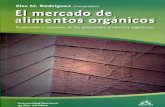 El mercado de alimentos orgánicos. Producción y consumo …Capítulo 8 •Estudio de casos Miel orgánica argentina: posibilidades de crecimiento e inserción en el mercado internacional