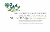 BLUE GREEN EXPEDITIONS SERVICIOS DE CRUCEROS ... · innovando para responder adecuadamente a las necesidades, no solo de nuestra gente sino también de la industria de cruceros! SOSTENIBILIDAD