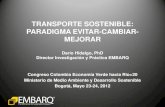 TRANSPORTE SOSTENIBLE: PARADIGMA EVITAR-CAMBIAR- … · 2019-11-23 · Fuente: CTS Brasil, EMBARQ BRT/Bus Corridors Database, January, 2011 33 ciudades en LAC con BRT o corredores